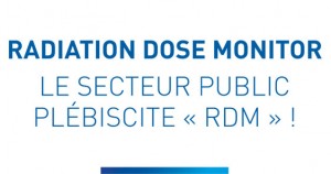 Gestion de la dosimétrie patient : Radiation Dose Monitor « RDM » plébiscité par le secteur public.