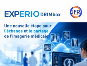 Experio DRIMbox – échange et partage de l’imagerie médicale